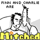 Finn and Charlie are HITCHED