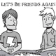 Let\'s Be Friends Again