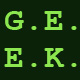 G.E.E.K. ( General Excessive Entertainment Knowledge )