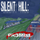 Silent Hill: Promise