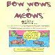 BOW WOWS & MEOWS®