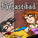 Fantastibad: I Kinda Like It