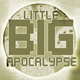 Little Big Apocalypse