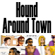 Hound Around Town