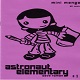 Astronaut Elementary