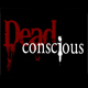 Dead Conscious