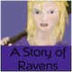 Story of Ravens