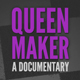 Queenmaker