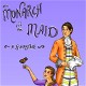 The Monarch and the Maid