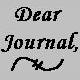 Dear Journal