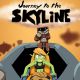 Journey to the Skyline