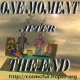 One Moment After the End