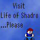 Life of Shadro