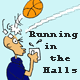 Running In The Halls