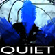 Quiet